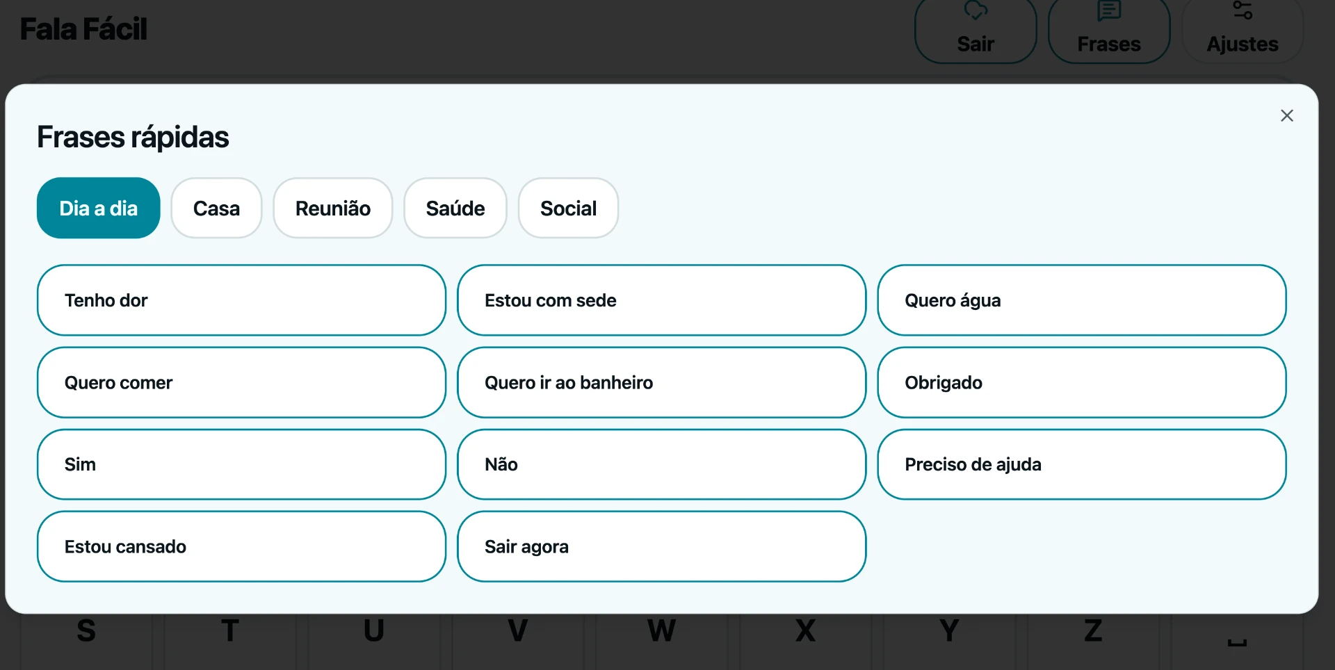 Tela real do Fala Fácil mostrando o pop-up de frases rápidas com abas por categoria: Dia a dia, Casa, Reunião, Saúde e Social
